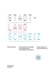 Cover Avenir Suisse Publikation Stadtland Schweiz 2005