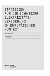 Cover Avenir Suisse Publikation Strategien für die Schweizer Elektrizitätsversorgung im europäischen Kontext 2008